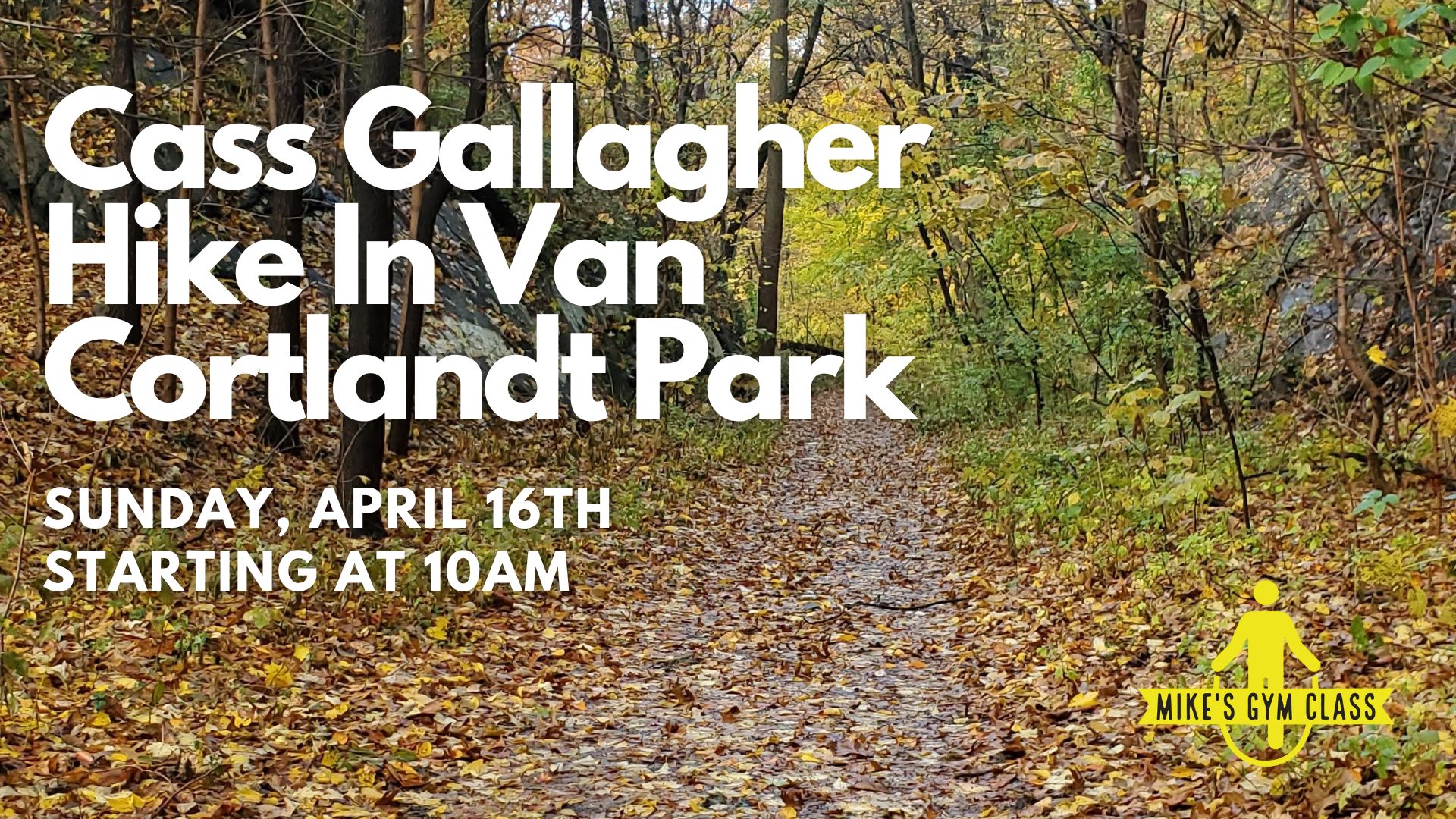Cass Gallagher Hike on April 16h